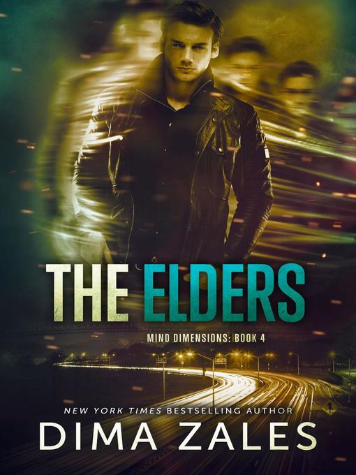 Title details for The Elders (Mind Dimensions Book 4) by Dima Zales - Available